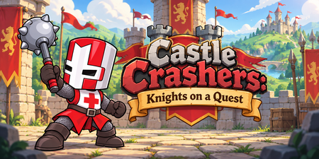Castle Crashers: Knights on a Quest