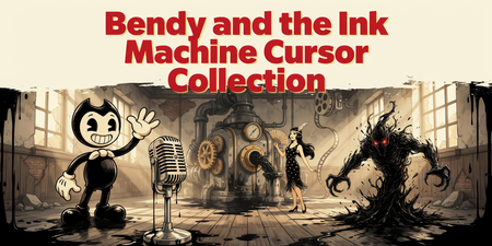 Bendy and the Ink Machine Cursor Collection